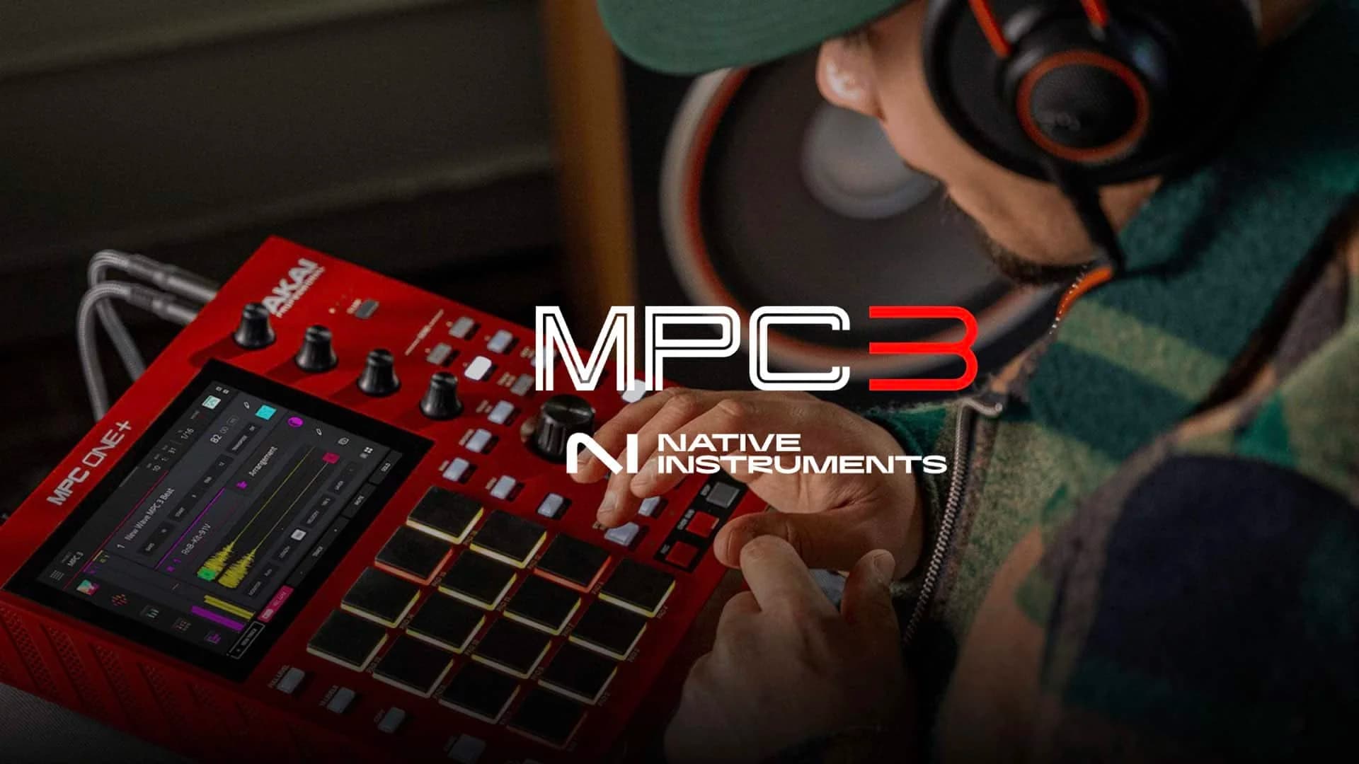 Person using a red AKAI MPC ONE+ music production controller with a display screen and pads, wearing headphones, with 'MPC3' and 'Native Instruments' logos overlaid on the image.