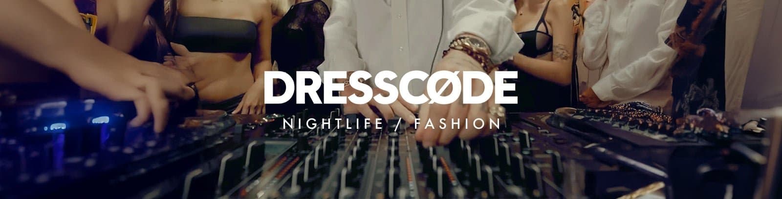 DJ mixing console at a nightclub with people in fashionable attire; text reads “DRESSCODE NIGHTLIFE / FASHION.”