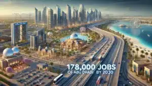 Futuristic cityscape of Abu Dhabi featuring modern skyscrapers, a coastal highway, lush green areas, and a Ferris wheel near the shoreline. The text "178,000 jobs of Abu Dhabi by 2030" is prominently displayed.
