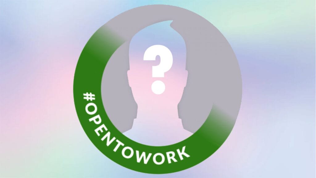 Silhouette of a person with a question mark on the face, surrounded by a green ring with the text '#OPENTOWORK'.