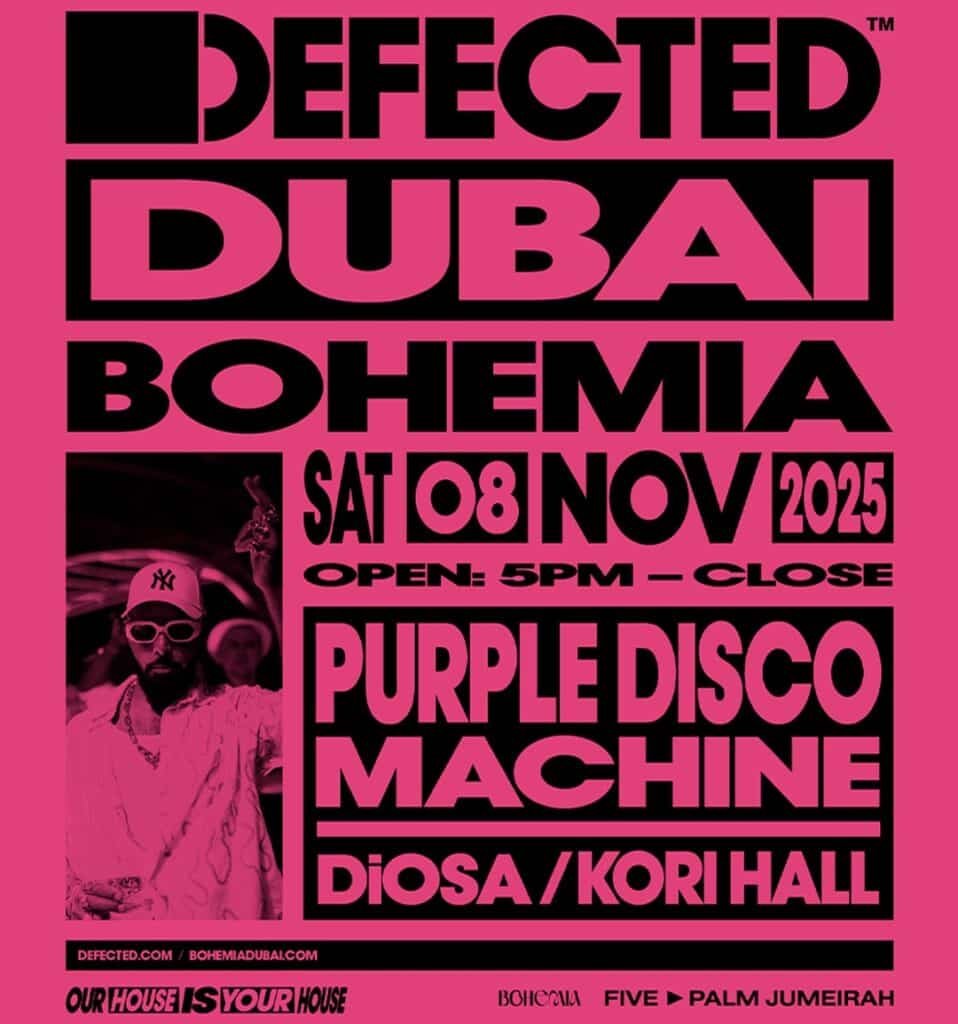 An event poster for "Defected Dubai Bohemia" on Saturday, 8 November 2025, featuring Purple Disco Machine, Diosa, and Kori Hall, with the event starting at 5 PM until close, held at Five Palm Jumeirah.