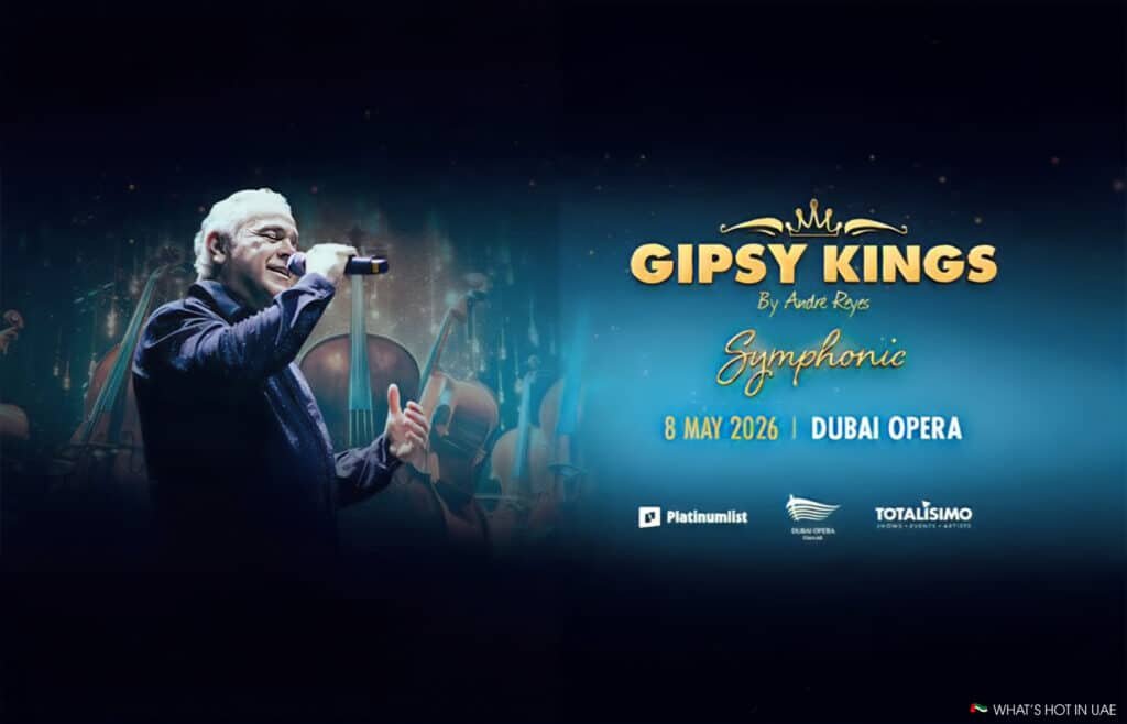 Promotional image for the "Gipsy Kings by Andre Reyes Symphonic" concert at Dubai Opera, scheduled for 8 May 2026, featuring a singer with a microphone on the left side and musical instruments in the background.
