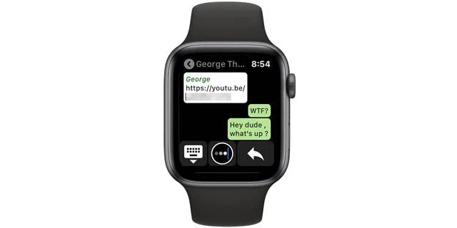 WhatsApp on Apple Watch: A smartwatch displaying a messaging app with texts, including a YouTube link, the message "WTF?" and another saying "Hey dude, what's up?"